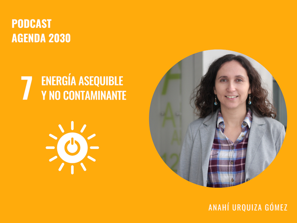Agenda 2030 ODS 7: Anahí Urquiza y los desafíos de la pobreza energética